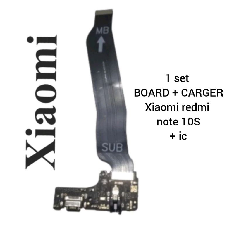 fleksibel board + carger 1set xiaomi redmi note 10S + ic original board carger 1 set xiaomi redmi no