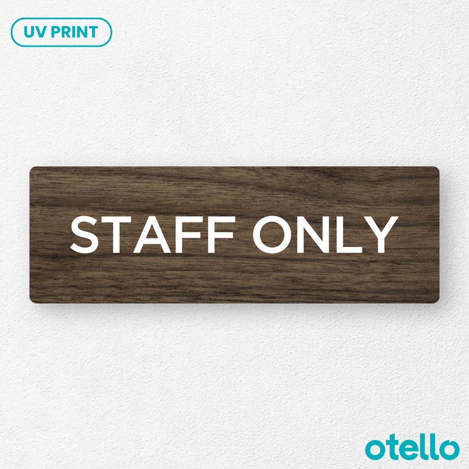 

Sale Otello Signage Staff Only Sign Board Kayu Print UV Papan Tempel Wooden Kantor Sticker Label Dinding Pintu Nama Ruangan