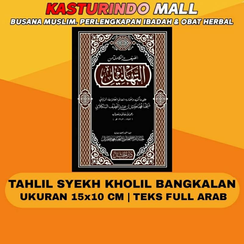 

Buku Tahlil Syekh Kholil Bangkalan Ukuran15x10 CM Teks Full Arab