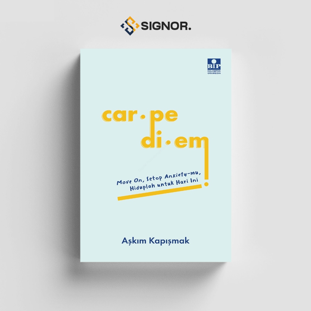 

[ID2638] Carpe Diem (Move On, Stop Anixety mu, Hiduplah Untuk Hari ini - Askim Kapismak