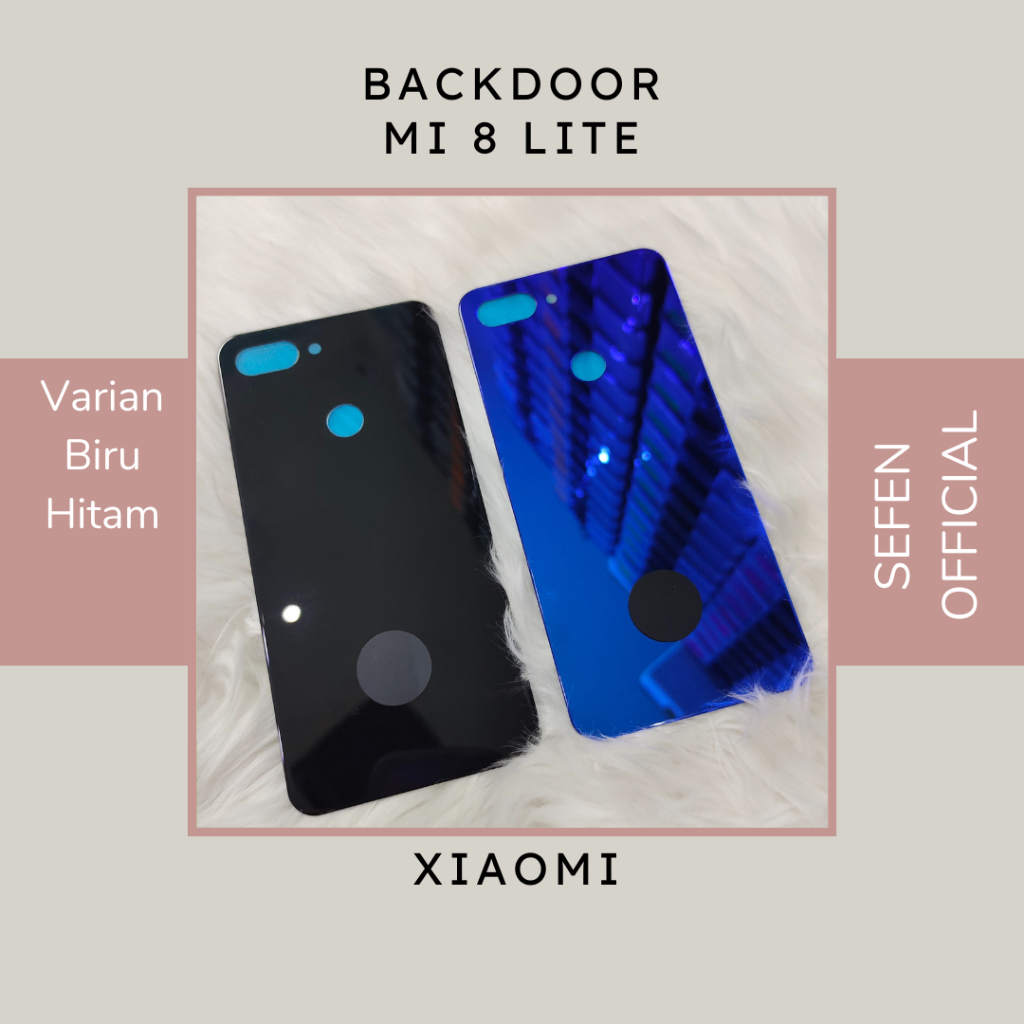 Backdoor - Tutup Baterai - Housing Xiaomi MI 8 LITE - Back Casing Xiaomi MI 8 LITE