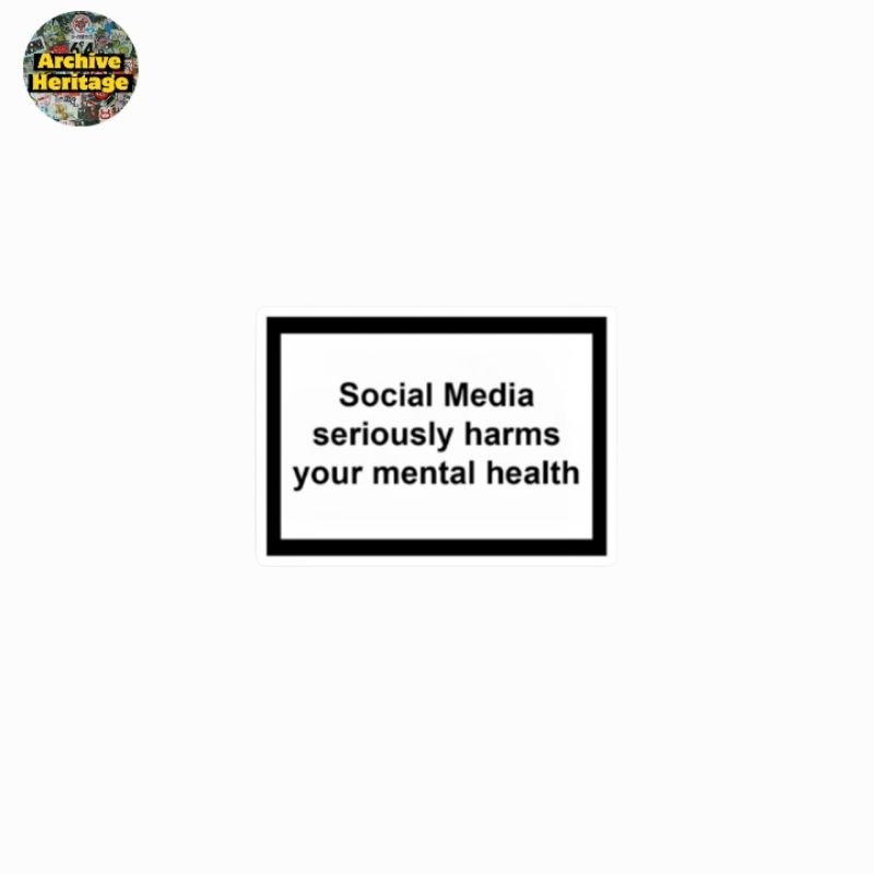 

sticker quotes Social media seriously harms your mental health stiker warning reminder