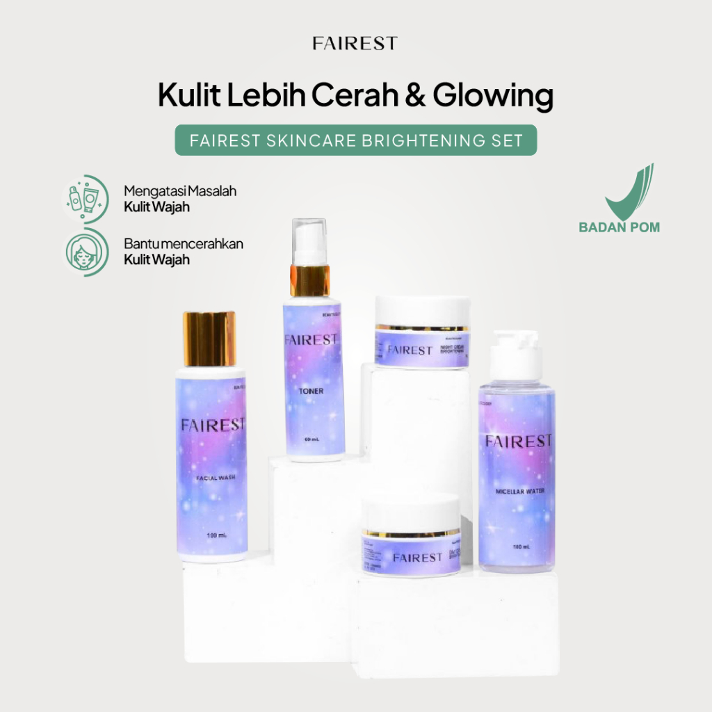 Fairest Skincare Brightening Set Isi 5 Pcs Perawatan Wajah Dan Kecantikan Wanita By Fairest.id