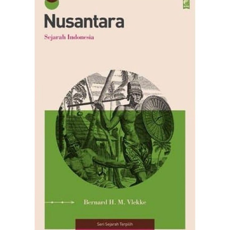 Buku Nusantara Sejarah Indonesia By Bernard H M Vlekke