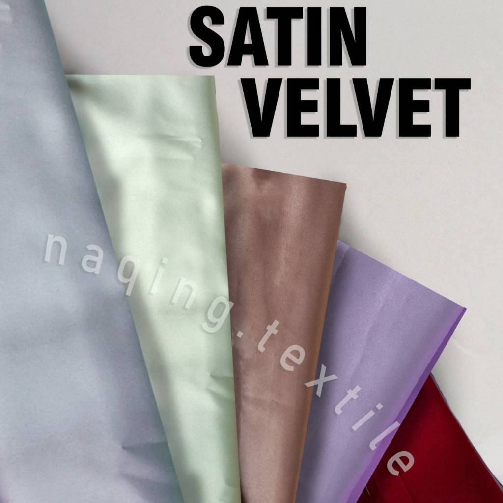 Kain Satin Velvet IMPORT Naqing Textile
