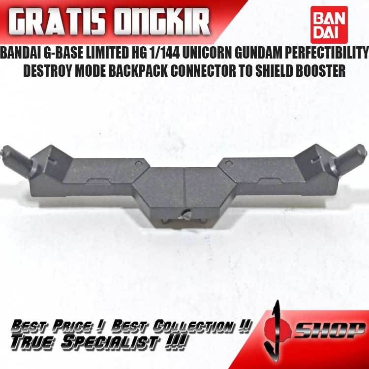 BANDAI G-BASE LIMITED HG 1/144 UNICORN GUNDAM PERFECTIBILITY DESTROY MODE BACKPACK CONNECTOR TO SHIE