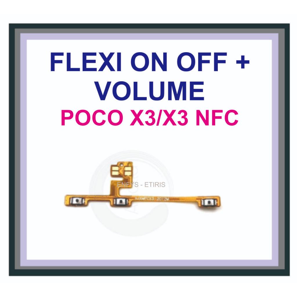 FLEXIBEL POWER ON OFF VOLUME XIAOMI POCO X3 X3 NFC TOMBOL POWER MATI NYALA