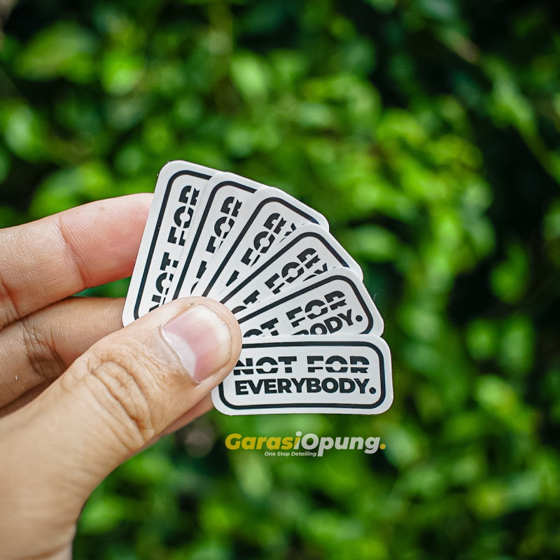 

Not for Everybody | Stiker Transparant