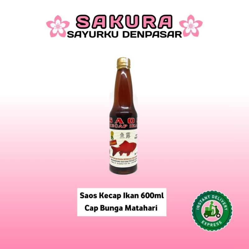 

Saus Kecap Ikan Cap Bunga Matahari 600ml - SAKURA