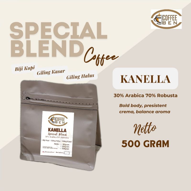 

CoffeeBen Kopi Robusta Arabika Special Blend KANELLA 500 gram Coffee Arabia Robusta Blend