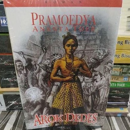 Buku Arok Dedes Pramoedya Ananta Toer Pramudya Ananda Tur sastra literatur klasik karya indonesia