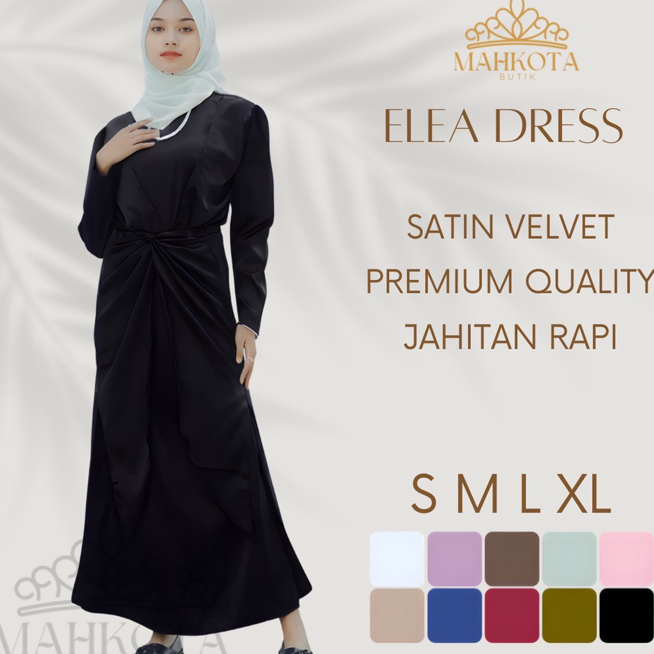 Lebih Berkualitas  DRESS PREMIUM ELEA BAHAN SATIN SILKY TERBARU  GAMIS WANITA SERAGAM BRIDESMAID KOR