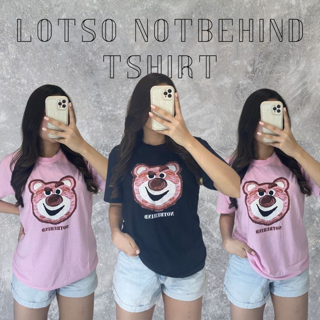 Kaos Lotso Not Behind Tshirt BKK Import | Kaos Wanita Overisize Bigsize Jumbo | Kaos Unisex | Kaos B