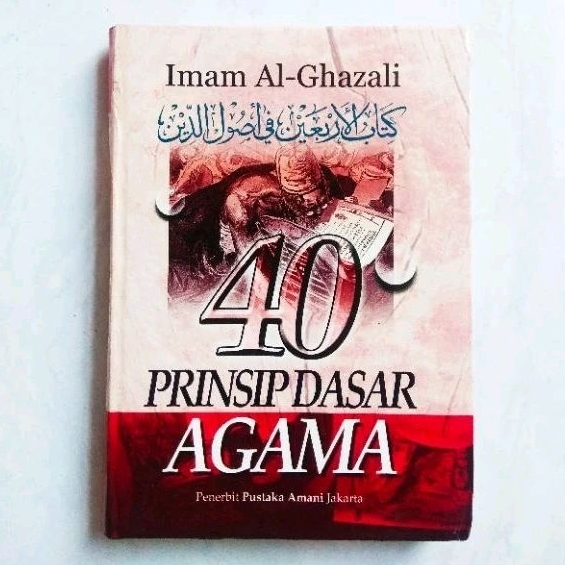 Buku 40 Prinsip Dasar Agama - Imam Al-Ghazali - ORIGINAL