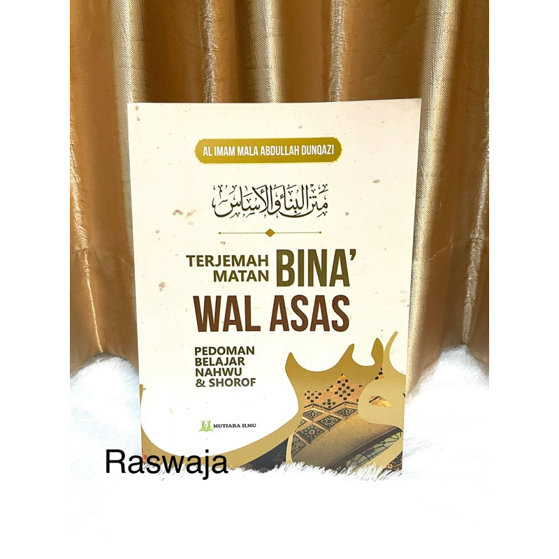 Kitab Terjemah matan Bina’ wal Asas (Nahwu / Nahu) / Bina wal asas - Mutiara Ilmu Publisher