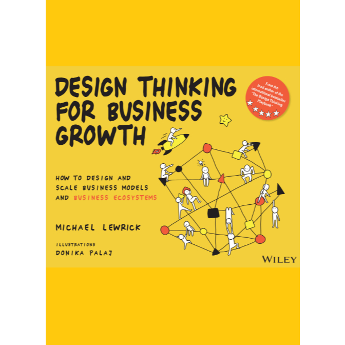 

IND2207 Design Thinking For Business Growth How To Design And Scale Business Models And Business Ecosystems-Revisi