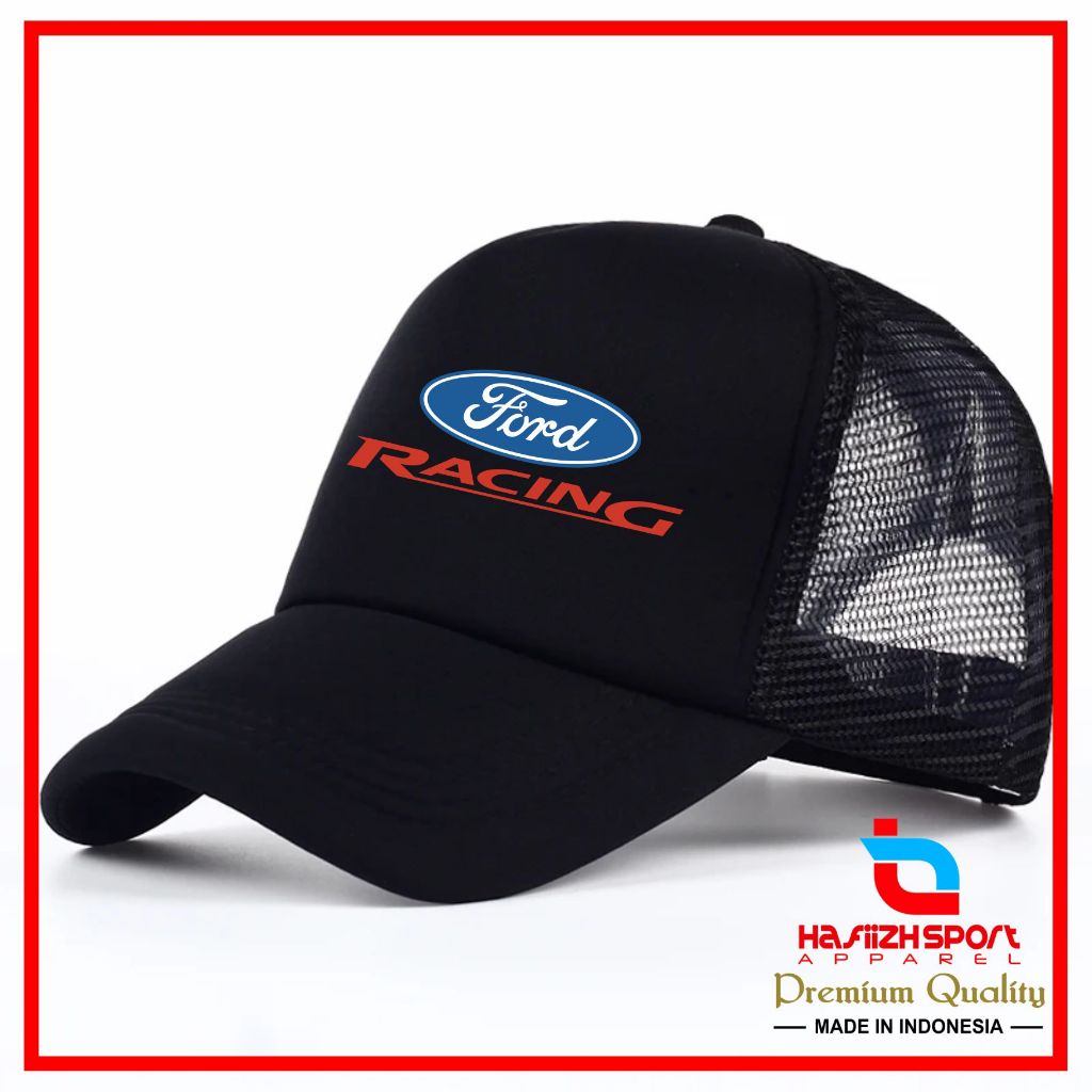TOPI FORD RACING / TOPI JARING FORD / TOPI TRUCKER FORD PREMIUM