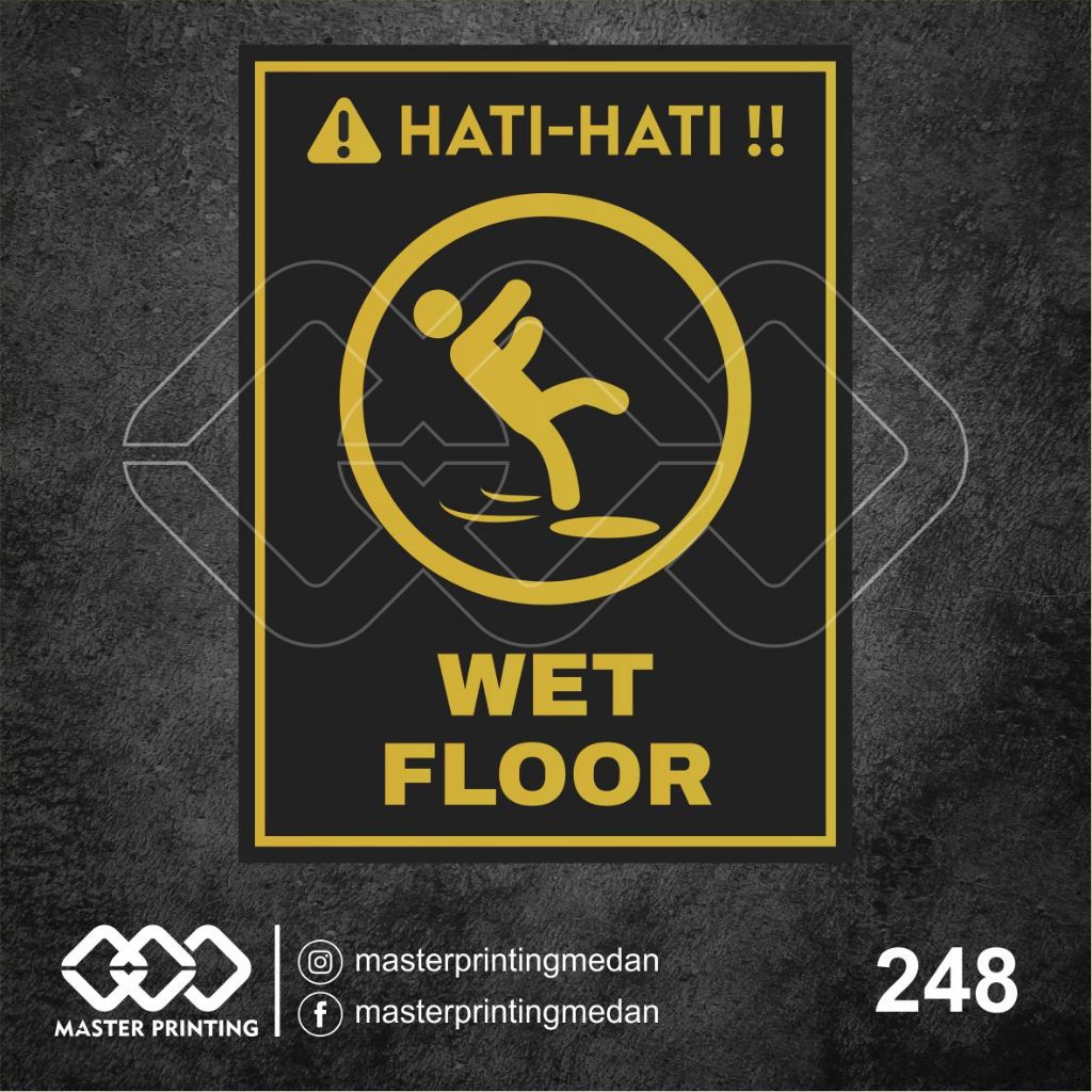 

248 - Stiker Hati-Hati Wet Floor (Lantai Licin), Sticker Vinyl, Premium, Tahan Air, dan Bisa Custom