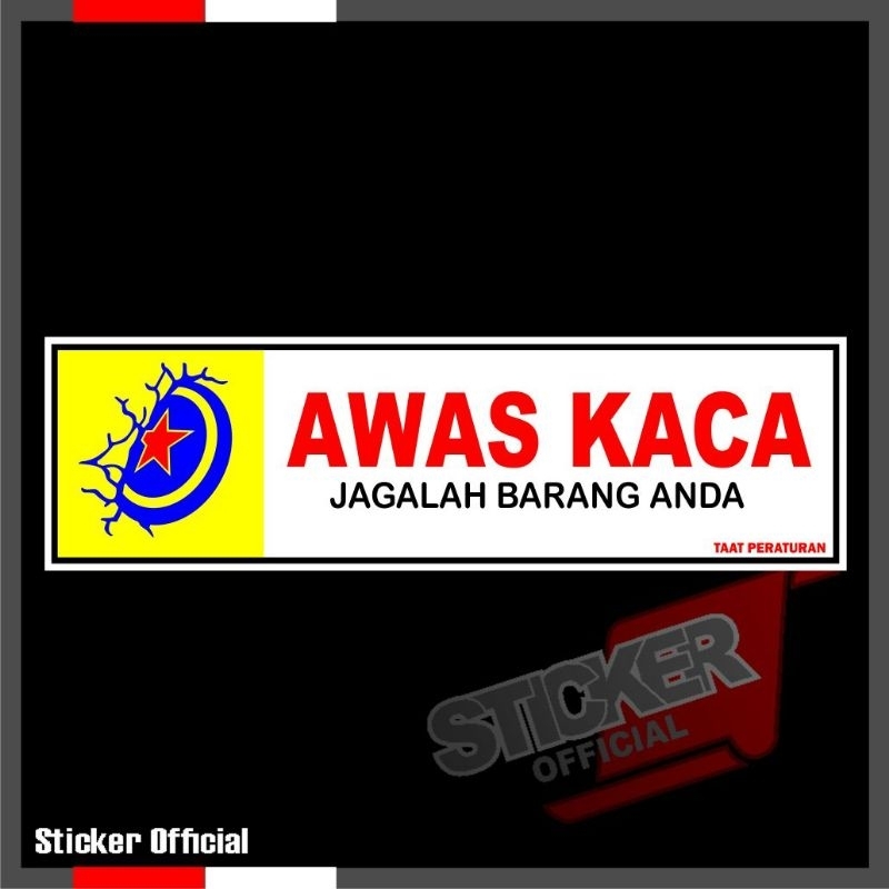 

Sticker awas kaca