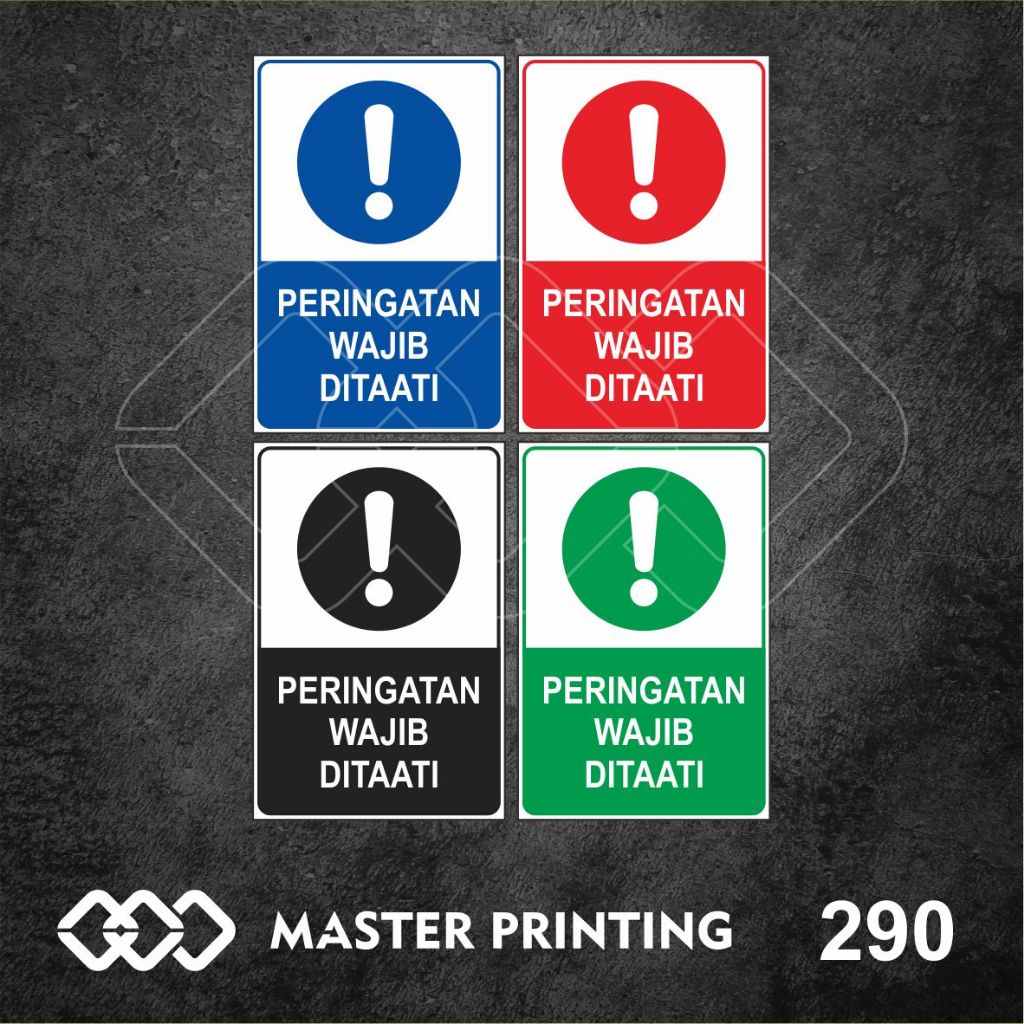 

290 - Stiker Peringatan Wajib Ditaati, Sticker Vinyl, Premium, Tahan Air, Termurah, dan Bisa Custom