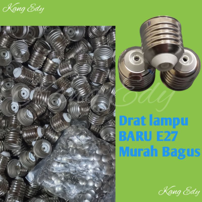 DRAT LAMPU BARU E27