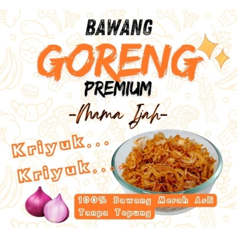 

Bawang Goreng Premium Kemasan Thinwall
