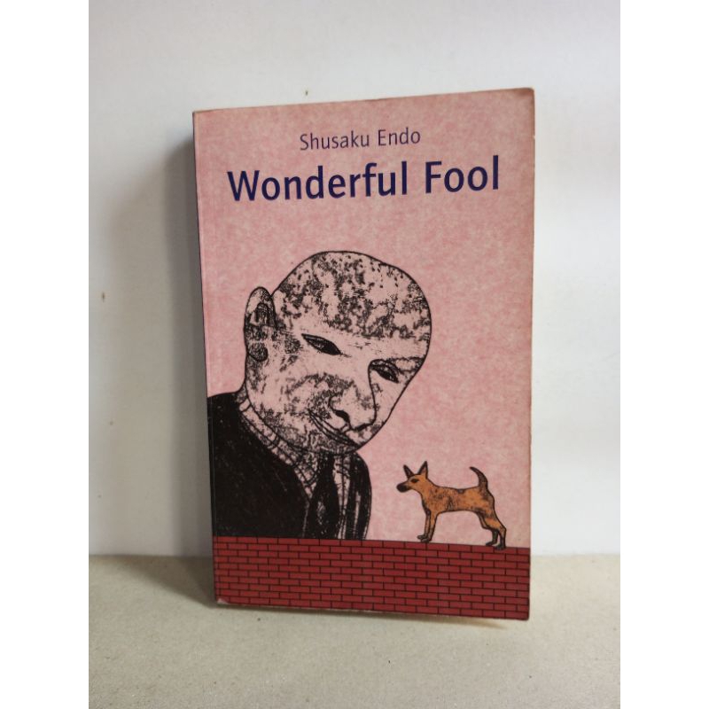 Wonderful Fool Shusaku Endo
