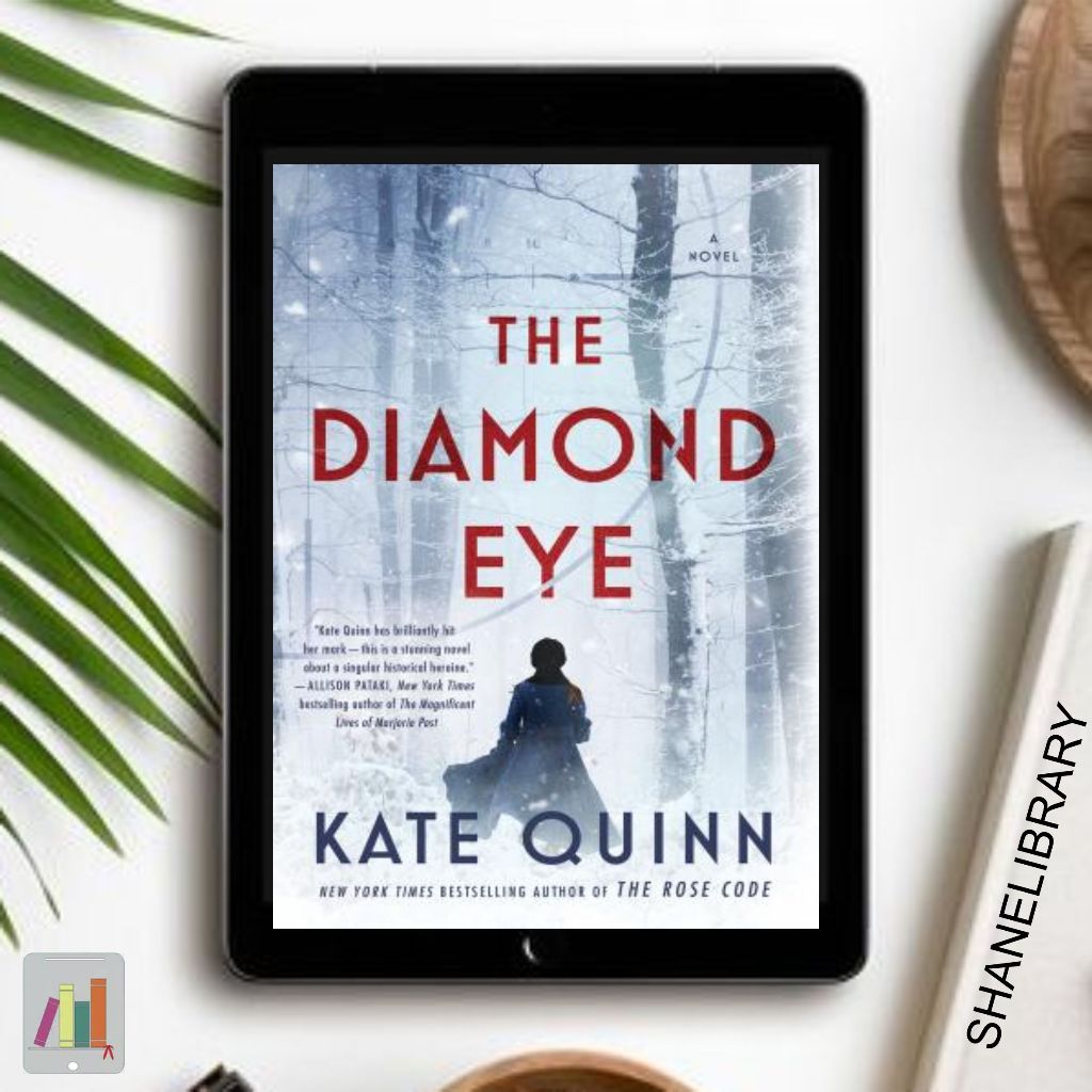 

The Diamond Eye by Kate Quinn