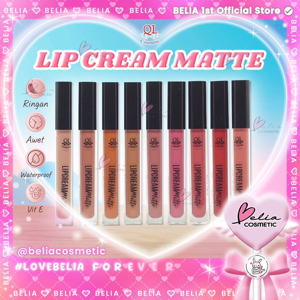 ❤ BELIA ❤ QL Cosmetic Matte Lipcream Lipstick | Lip Matte Color Cream | Tahan Lama Waterproof | BPOM