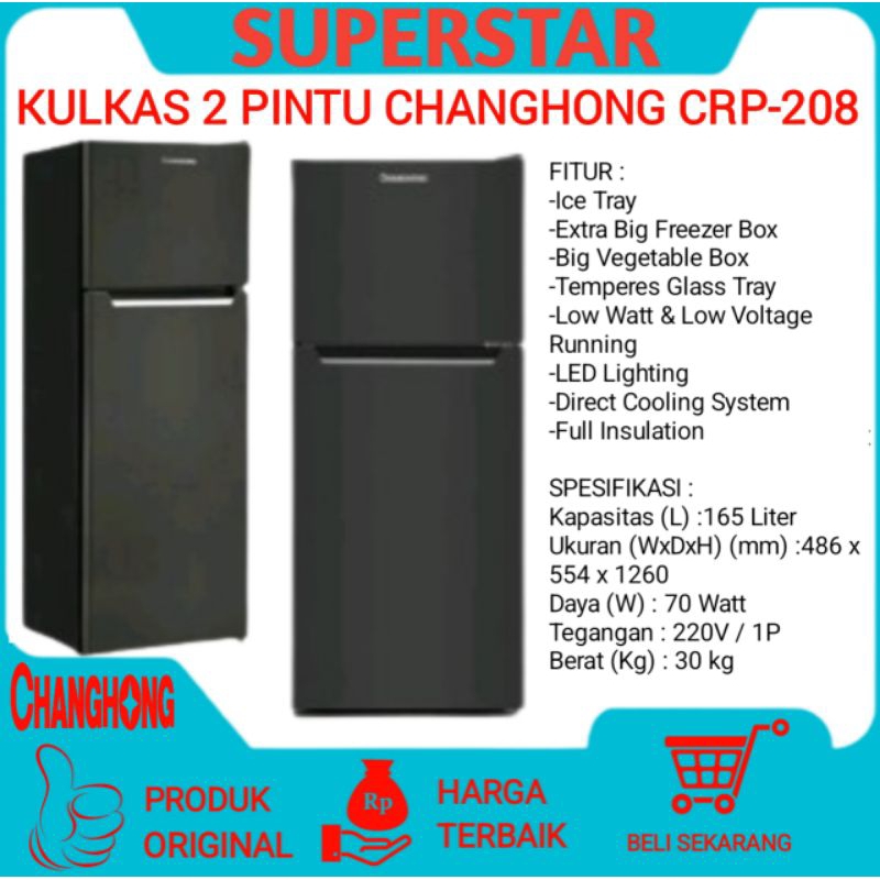 Kulkas 2 Pintu Changhong CRP-208