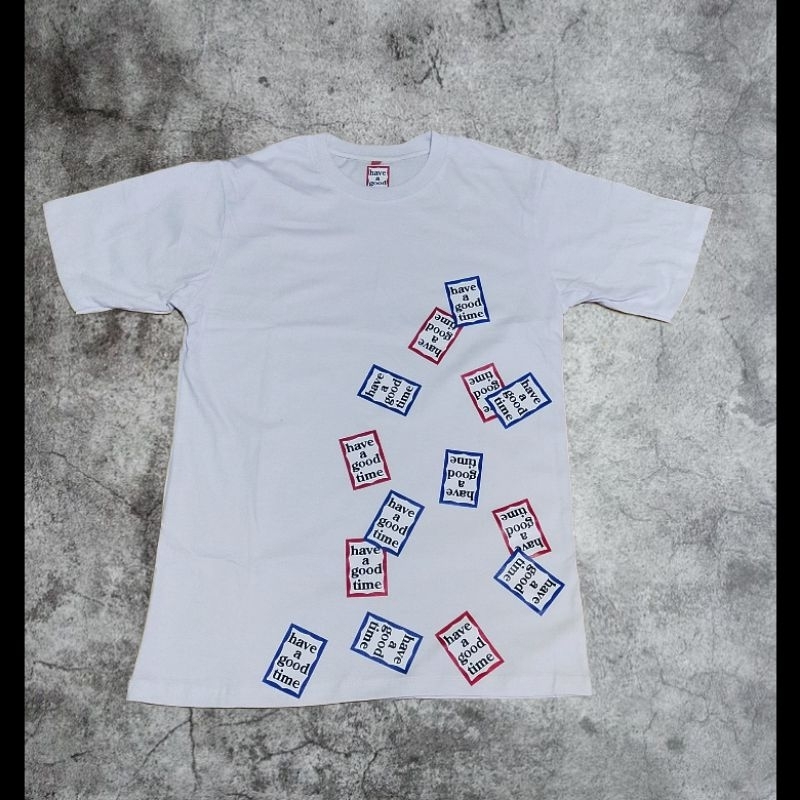 KAOS HAVE A GOOD TIME RANDOM PLACE | T-SHIRT HAVE A GOOD TIME | KAOS BIGSIZE