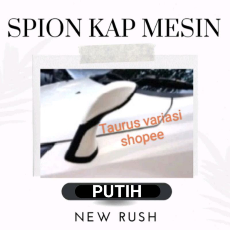 Spion Tanduk/Spion Kap Mesin/Blind Spot Mobil Rush/Terios New 1 BAUT 2015 2016 2017 Warna Hitam,Puti
