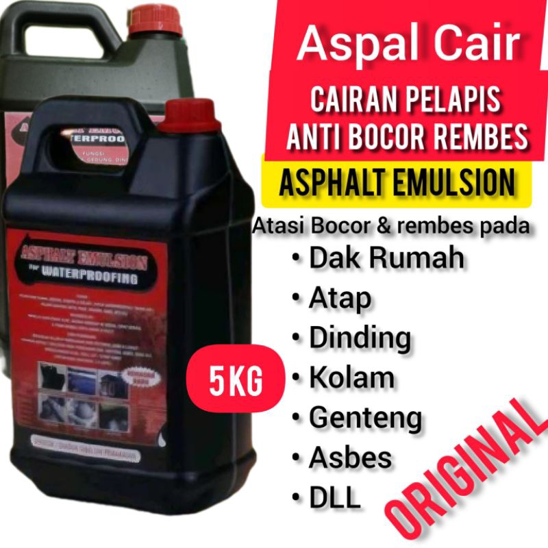 Cairan Aspal untuk Pelapis Anti Bocor Rembes Bangunan isi 5 KG ORIGINAL Asphalt Emulson For Water Pr