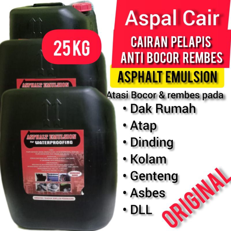 ORIGINAL Asphalt Emulsion 25 Kg Cairan Aspal Pelapis Anti Bocor Rembes Atap Dak Dinding dll Cat Aspa