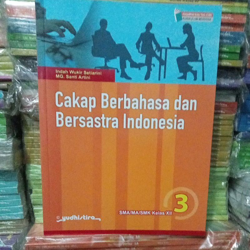 Cakap berbahasa Indonesia dan sastra Indonesia kls 3 Sma