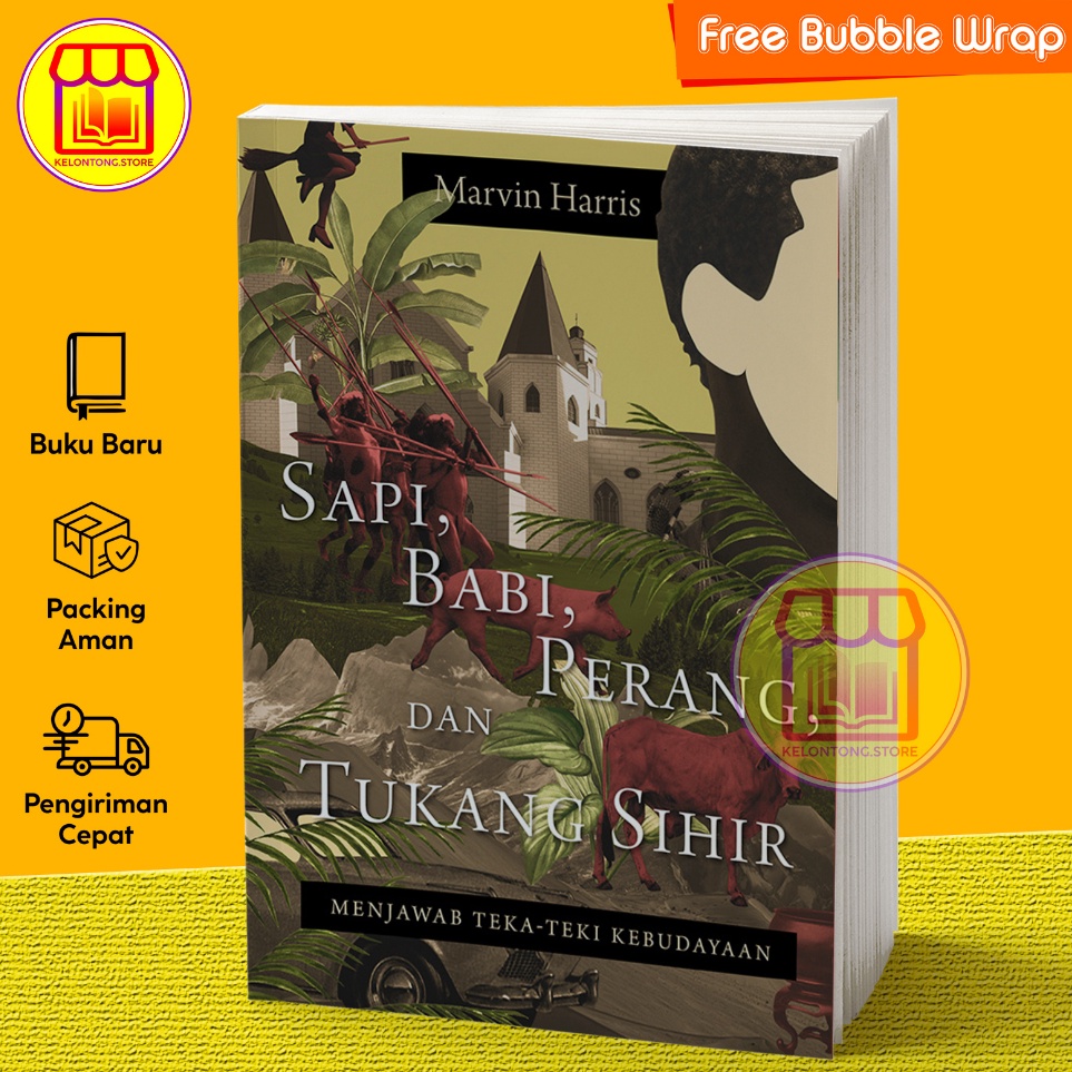 KODE O65W Sapi Babi Perang dan Tukang Sihir Menjawab Tekateki Kebudayaan by Marvin Harris