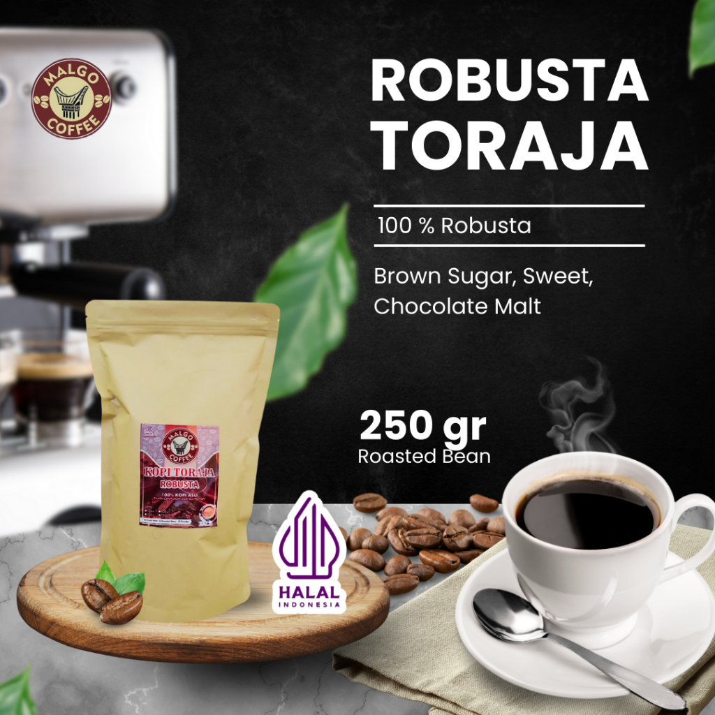 

KOPI ROBUSTA TORAJA ROASTED BEAN - 250 GRAM