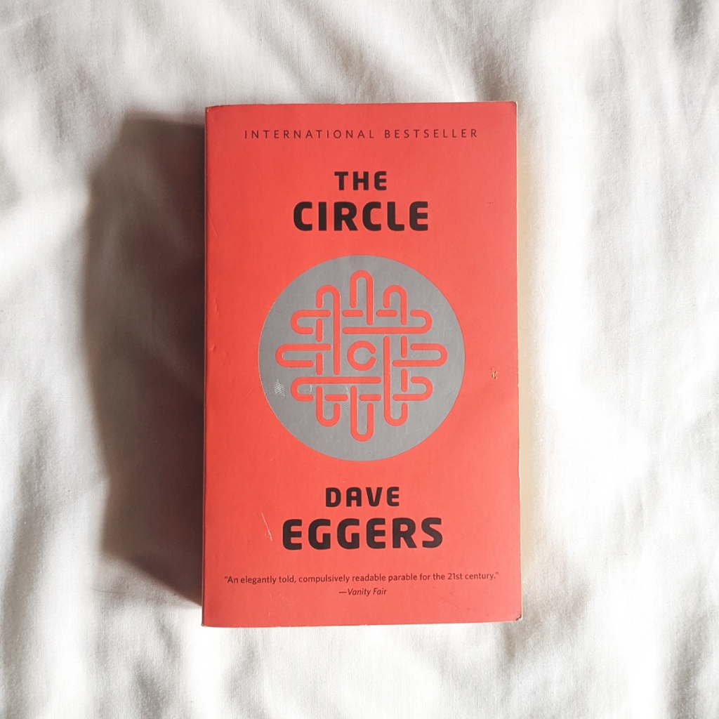 "The Circle" by Dave Eggers