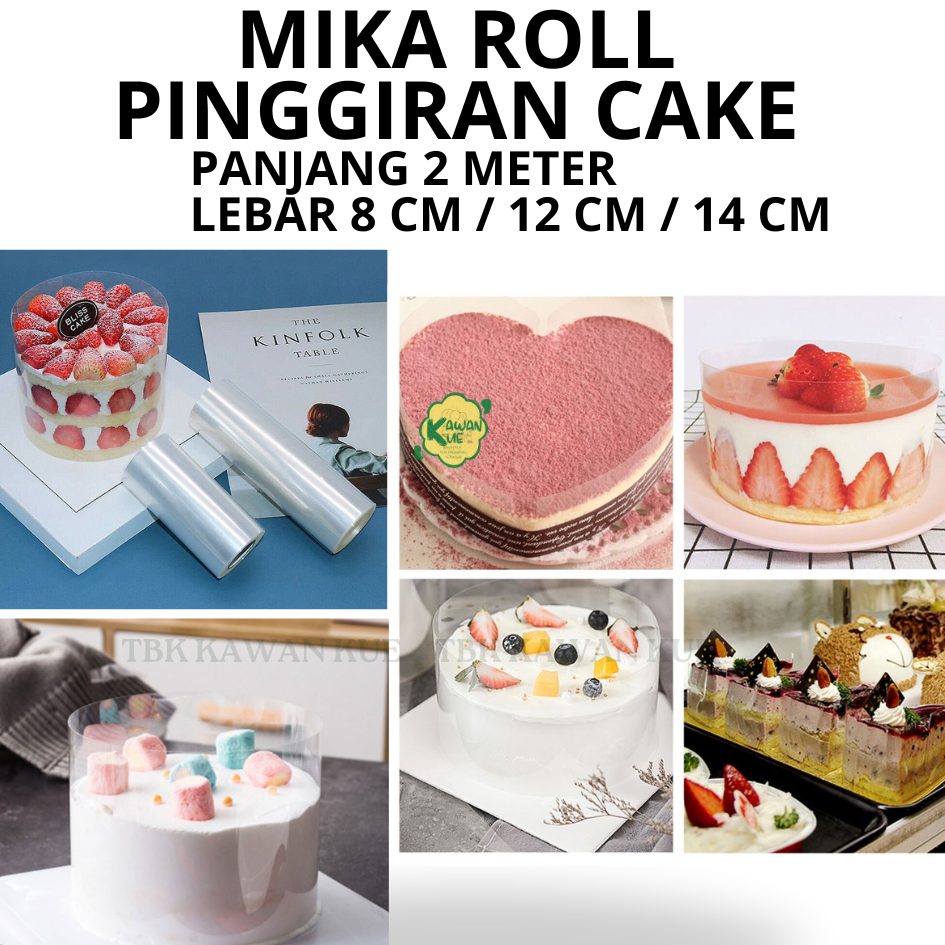Mika Roll Cake 2 Meter / Mika Pinggiran Kue Tart / Mika Bening Pinggiran / Pembatas Kue