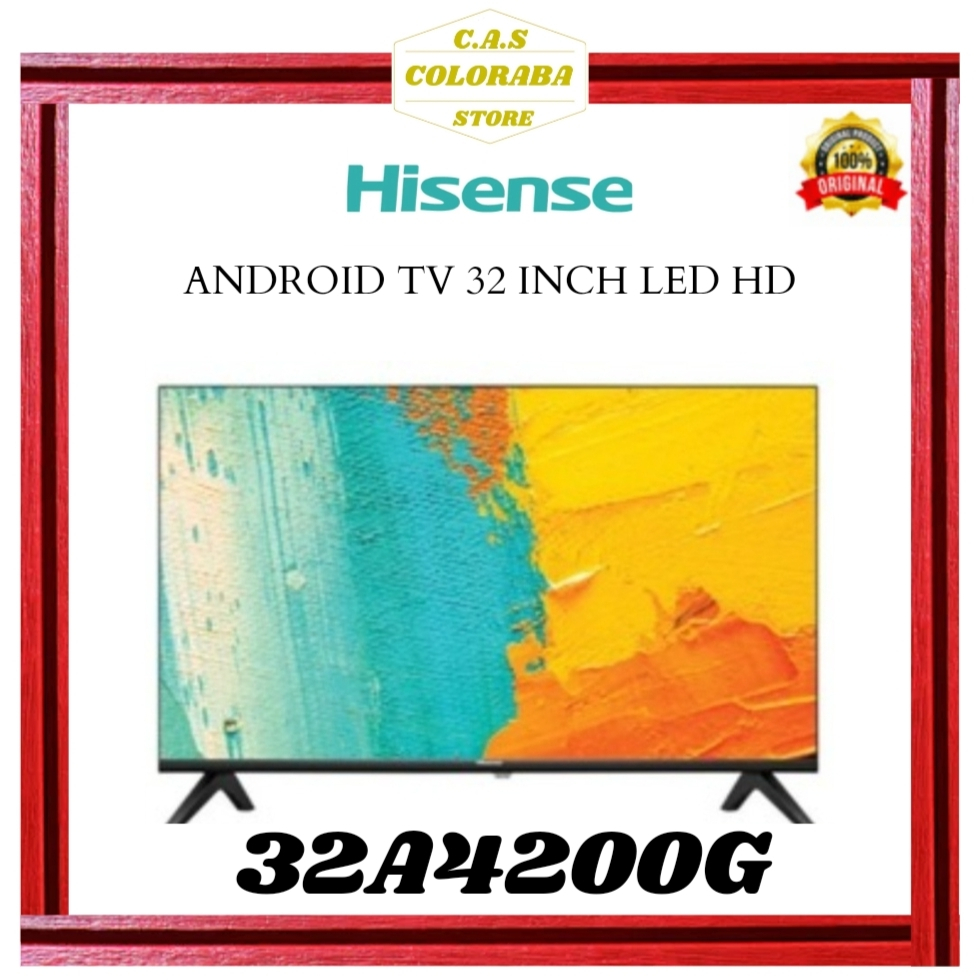 TV HISENSE 32A4200G ANDROID TV 32 INCH LED HD 32A4200 32A4 ANDROID TV HISENSE 32 INCH