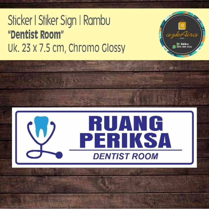 

Sticker Stiker Sign Ruang Periksa Dentist Room - Uk. 23x7.5 cm