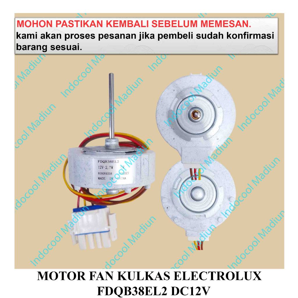 MFKE8 FAN MOTOR KULKAS / DINAMO FAN KULKAS / MOTOR FAN KULKAS ELECTROLUX FDQB38EL2 DC12V