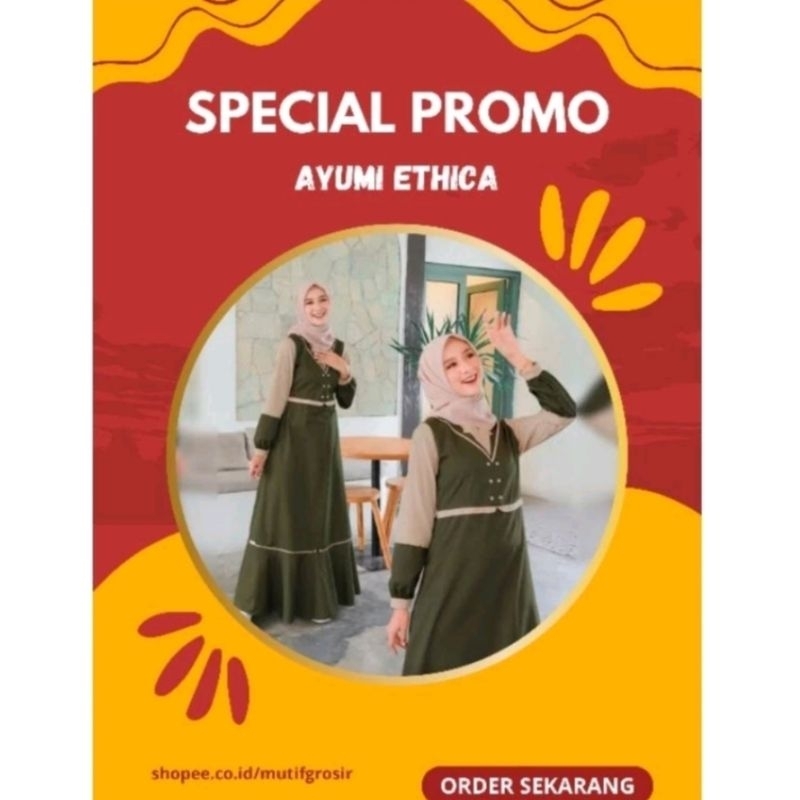 AYUMI 348/AYUMI 375/AYUMI 380/AYUMI 333/AYUMI 273/AYUMI 342/GAMIS AYUMI/GAMIS DEWASA/OOTD MUSLIMAH/F