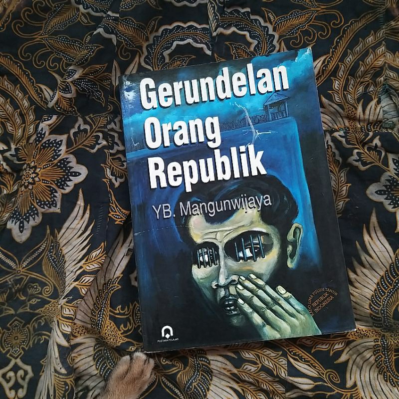 gerundelan orang republik YB . MANGUNWIJAYA