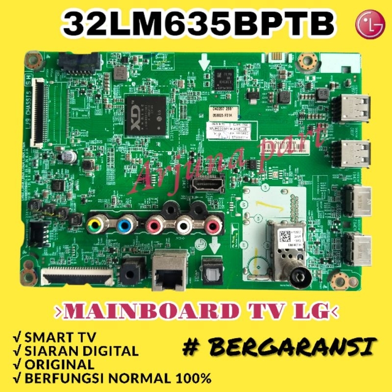MB LG 32LM635BTPB / MAINBOARD TV LG 32LM635BTPB / MESIN TV LG 32LM635BTPB / MODUL TV LG 32LM635BTPB 