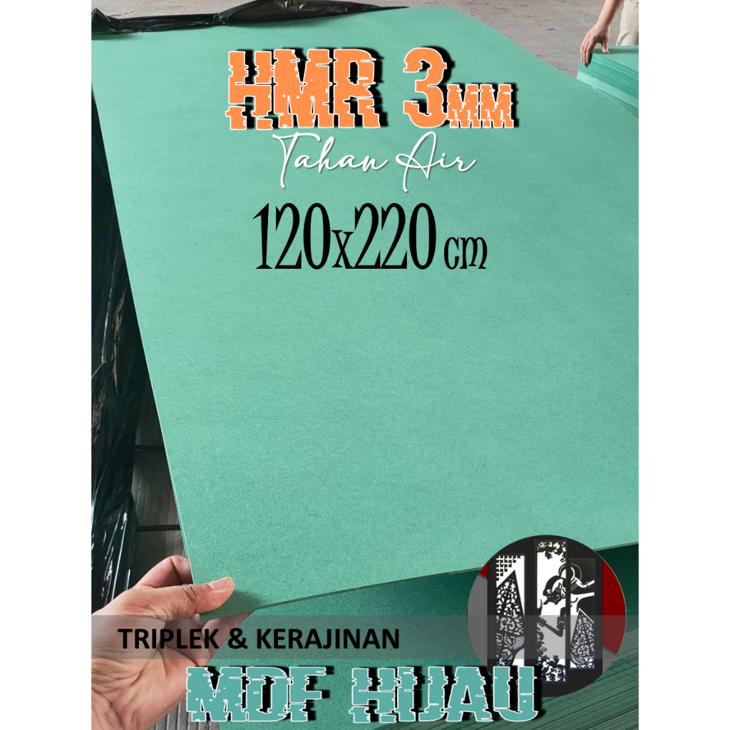 HMR 3mm | MDF HIJAU 3mm 120x220 cm (isi 3 lembar) (HMR 3 mm 120 x 220 | 220x120 | 220 x 120 cm)