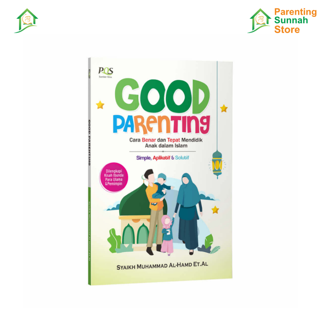 Buku Motivasi Remaja - Good Parenting (PQS PUBLISHING)