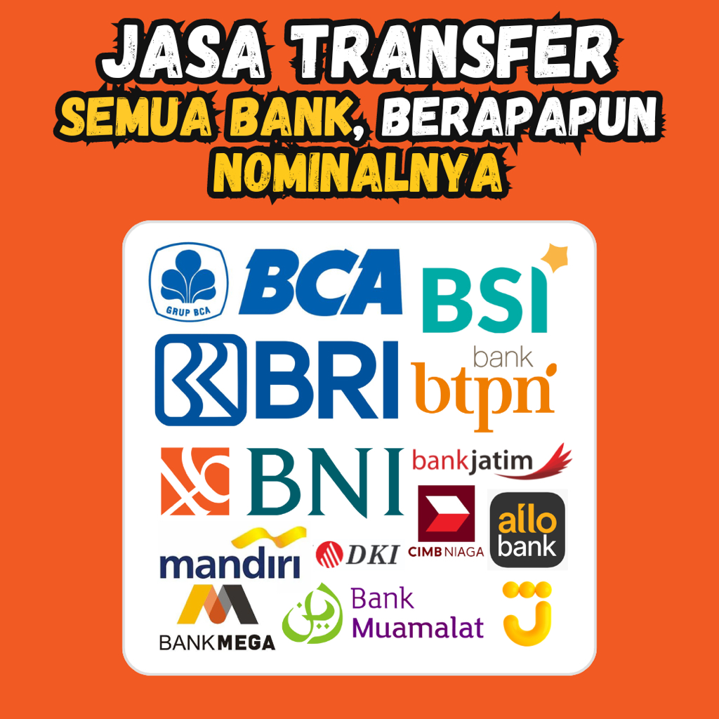 TRANSFER UANG KE SEMUA BANK BERGARANSI BCA, BRI, MANDIRI, BNI, DKK