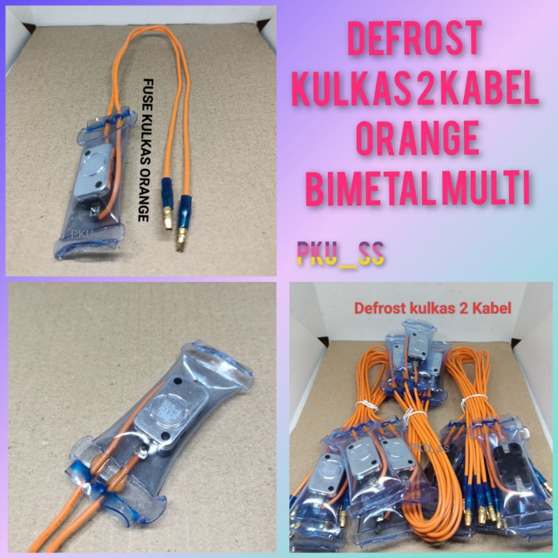 Fuse kulkas / Defrost kulkas / Bimetal kulkas / Defrost fuse kulkas orange 2 kabel