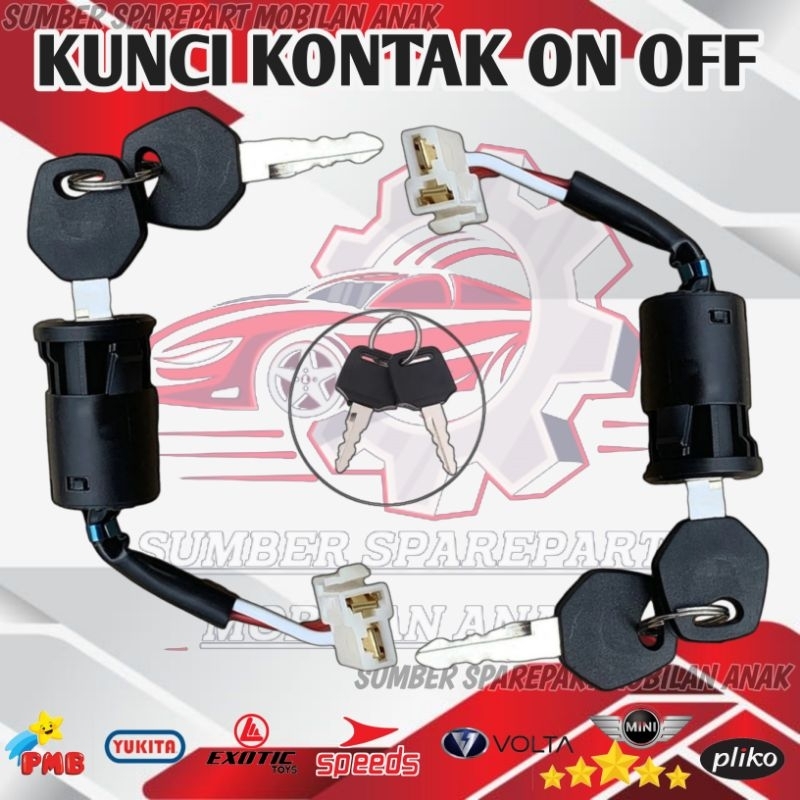 KUNCI KONTAK POWER ON OFF KEY SWITCH MOBIL MOTOR MAINAN AKI PLIKO YUKITA PMB MINI SPEEDS VOLTA RASTA